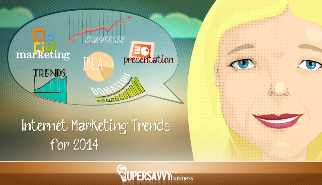 Internet Marketing Trends in 2014
